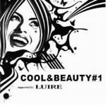 COOL&BEAUTY#1 supported by LUIRE